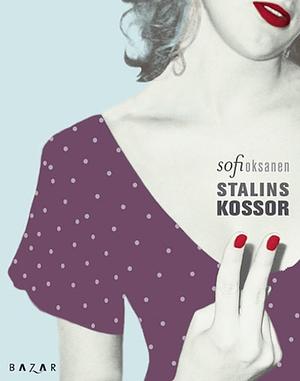 Stalins kossor by Sofi Oksanen