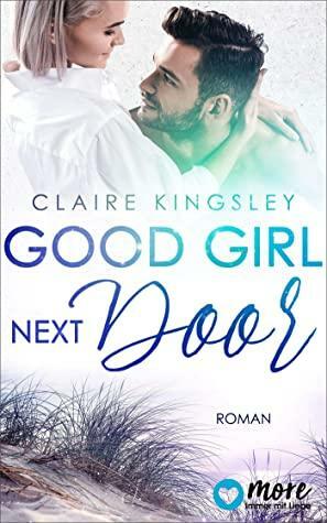 Good Girl next Door by Claire Kingsley