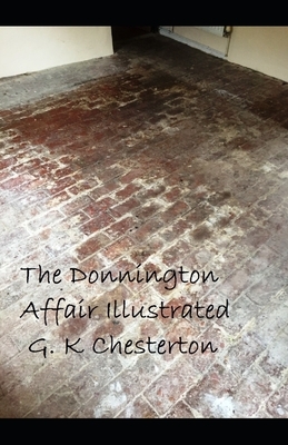 The Donnington Affair Illustrated by G.K. Chesterton