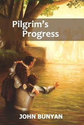 The Pilgrim's Progress: Classic Christian Literature by John Bunyan