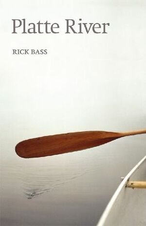 Platte River by Rick Bass