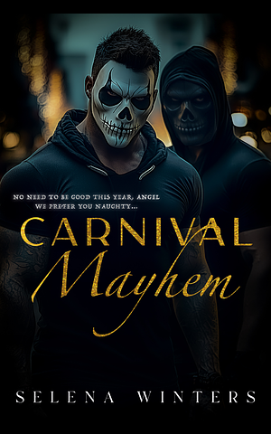 Carnival Mayhem by Selena Winters, Selena Winters