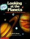 Looking at the Planets: A Book About the Solar System/With a Glow in the Dark Planet Mobile by Melvin A. Berger