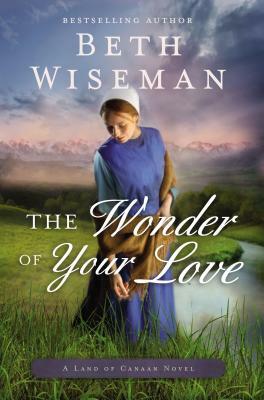 The Wonder of Your Love by Beth Wiseman