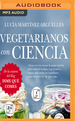 Vegetarianos Con Ciencia by Lucía Martínez Argüelles