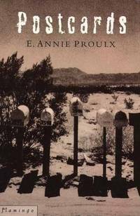 Postcards by Annie Proulx