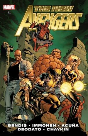 New Avengers by Brian Michael Bendis, Vol. 2 by Mike Deodato, Stuart Immonen, Brian Michael Bendis, Howard Chaykin