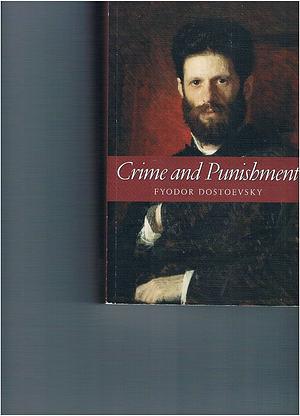 Crime and Punishment by Fyodor Dostoevsky