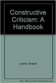 Constructive Criticism: A Handbook by Gracie Lyons