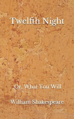 Twelfth Night: Or, What You Will(Aberdeen Classics Collection) by William Shakespeare