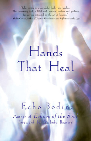 Hands That Heal by Melody Beattie, Echo Bodine