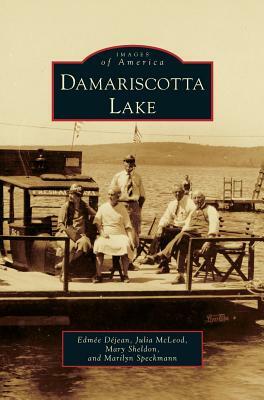 Damariscotta Lake by Julia McLeod, Edmee Dejean, Mary Sheldon