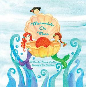 Mermaids on Mars by Nancy Guettier