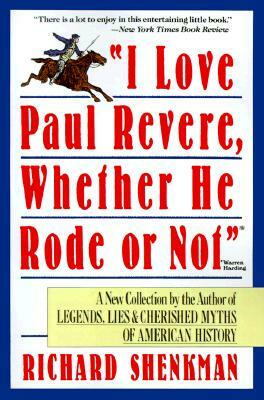 I Love Paul Revere by Richard Shenkman