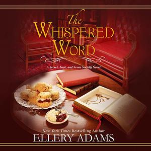 The Whispered Word by Ellery Adams