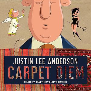 Carpet Diem by Justin Lee Anderson