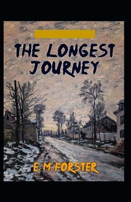 The Longest Journey Illustrated by E.M. Forster