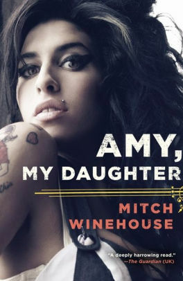 Amy, My Daughter by Mitch Winehouse