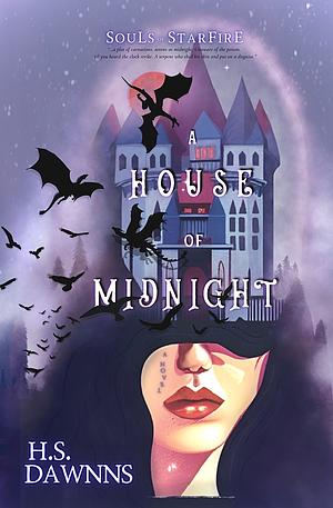 A House of Midnight by Hailey S. Dawnns