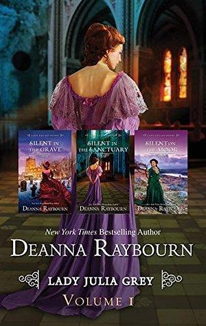 Silent in the Grave / Silent in the Sanctuary / Silent on the Moor by Deanna Raybourn, Deanna Raybourn