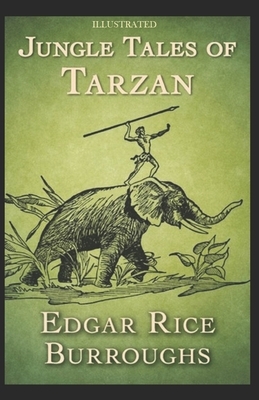 Jungle Tales of Tarzan Illustrated by Edgar Rice Burroughs