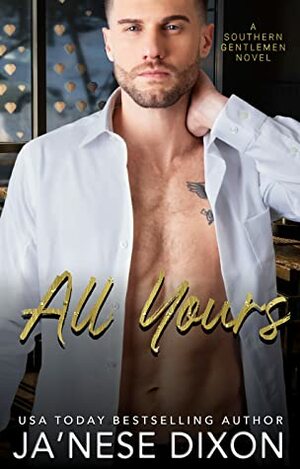 All Yours by Ja'Nese Dixon