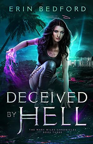 Deceived by Hell by Erin Bedford