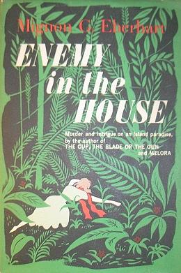 Enemy in the House by Mignon G. Eberhart