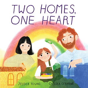 Two Homes, One Heart by Jessica Young