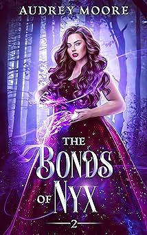 The Bonds of Nyx by Audrey Moore