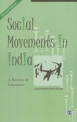 Social Movements in India: A Review of Literature by Ghanshyam Shah