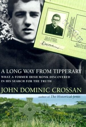 A Long Way from Tipperary by John Dominic Crossan