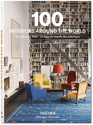 100 Interiors Around the World by Taschen