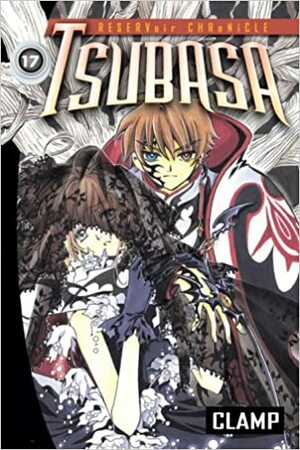 Tsubasa Reservoir Chronicle Vol. 17 by CLAMP