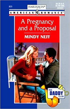 A Pregnancy and a Proposal by Mindy Neff