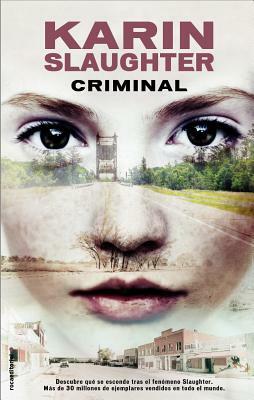 Criminal by Karin Slaughter