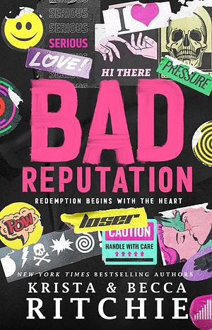 Bad Reputation by Krista Ritchie, Becca Ritchie