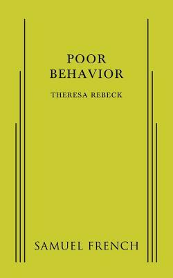 Poor Behavior by Theresa Rebeck