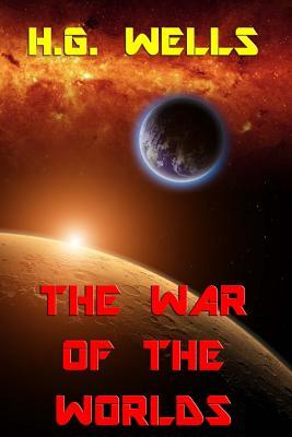 The War of the Worlds by H.G. Wells