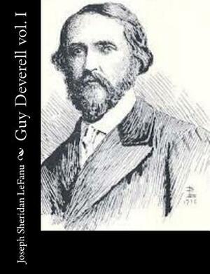 Guy Deverell Vol. I by J. Sheridan Le Fanu