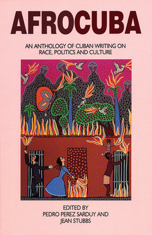 AfroCuba: An Anthology of Cuban Writing on Race, Politics and Culture by Jean Stubbs