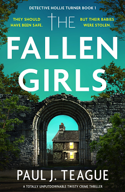 The Fallen Girls  by Paul J. Teague