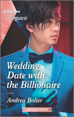 Wedding Date with the Billionaire by Andrea Bolter