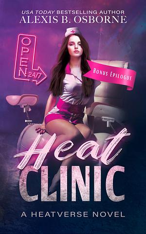 Heat Clinic Bonus Epilogue by Alexis B. Osborne