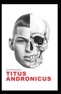 Titus Andronicus Illustrated by William Shakespeare