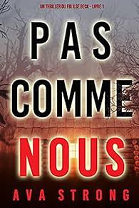 Pas comme nous  by Ava Strong