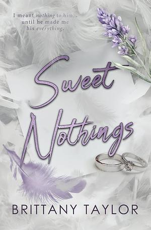 Sweet Nothings by Brittany Taylor