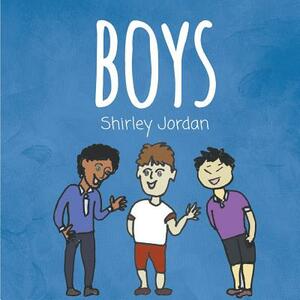 Boys by Shirley Jordan