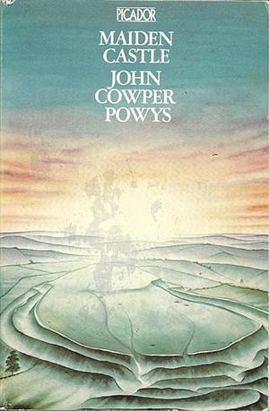 Maiden Castle by John Cowper Powys