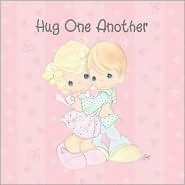 Hug One Another: Precious Moments by Teresa Bell Kindred, Sam Butcher